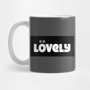 Lovely Mug